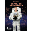 Zeptej se astronauta - Tim Peake