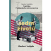 Sedm životů Osudy hraběte Františka Podstatzkého Lichtensteina - Votýpka Vladimír