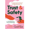 Trust and Safety - Eve Gleichman, Laura Blackett