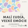 Malí ľudia, veľké emócie - Alyssa Blask Campbellm, Lauren Elizabeth Stauble - online doručenie
