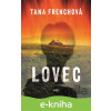 E-kniha Lovec - Tana French