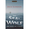 The Sea-Wolf and Selected Stories - Jack London