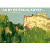 Co by se stalo, kdyby... - Daisy Mrázková