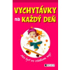 Vychytávky na každý deň – Ako byť vo všetkom naj - Juliana Fosterová