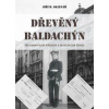 Dřevěný baldachýn - Tři neobyčejné příbě - Sklenář Jiří M.