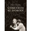 Česká cesta ke svobodě