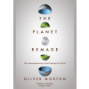 The Planet Remade - Oliver (The Economist) Morton, Granta Books
