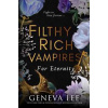 Filthy Rich Vampires: For Eternity - Geneva Lee, Dialogue