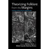 Theorizing Folklore from the Margins (Solimar Otero,Mintzi Auanda Martínez-Rivera)(Brožovaná)