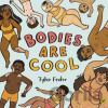Bodies Are Cool - Tyler Feder