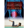 Bolesti v krížoch a Pilates Medical (Monika Klenková, Julius Kazimír- vyd. Slovart)