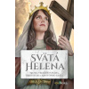 Svätá Helena: Matka veľkého cisára, objaviteľka Kristovho kríža - Remi Couzard - online doručenie