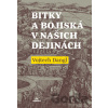 Bitky a bojiská v našich dejinách - Vojtech Dangl