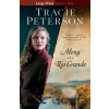 Along the Rio Grande - Tracie Peterson
