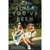 Since You've Been Gone - Morgan Matson