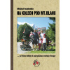 Na kolech pod Mt. Blanc
