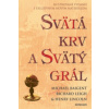 Svätá krv a svätý grál - ilustrovaná