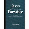 Jews in an Illusion of Paradise (Simms Norman)