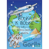 Bodka k bodke - Cesta okolo sveta - OTAVIUS