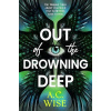 Out of the Drowning Deep