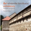 Řeč středověké fortifikační architektury, 2. vydání