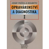 Opravárenství a diagnostika I - J. Pošta