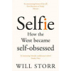 Selfie - Will Storr, Picador