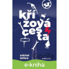 E-kniha Křížová cesta - Michal Šefara