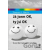 Já jsem OK, ty jsi OK - Thomas A. Harris