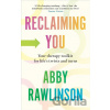 Reclaiming You - Abby Rawlinson