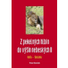 Z pekelných hlbín do výšin nebeských II