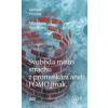 Svoboda místo strachu z promeškání aneb FOMO jinak (Miroslava Veselková, Samuel Prívara)