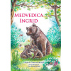 Medvedica Ingrid - Hana Gebauerová