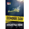 Kruhy na vode (Dominik Dán)(Pevná)