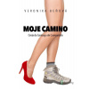 Moje Camino - Cesta do Santiago de Compostela - Veronika Beňová - online doručenie