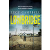 Lowbridge - Lucy Campbell