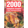 2000 najlepších receptov z našej i zahraničnej kuchyne - Jana Frolíková a kolektív