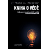 Kniha o vědě - Clifford A. Pickover