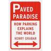 Paved Paradise - Henry Grabar, Penguin