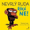 Nevrlý Ruda říká NE! - Suzanne Lang, Max Lang