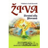 Živa - životní síla Slovanů (CZ) - Vladimír Kurovski, Lada Kurovská
