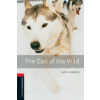 Oxford Bookworms Library: Level 3: The Call of the Wild