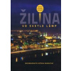 Žilina vo svetle lámp - Kolektív autorov