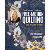 The Ultimate Guide to Free-Motion Quilting with Angela Walters: Tips, Techniques & 104 Designs