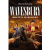 Wavesbury - Hostina darebáků
