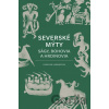 Severské mýty - Carolyne Larrington