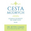 Leman Kevin, Dr. Cesta múdrych