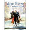 Marie Terezie a její Habsburkové - Zdeněk Ležák