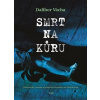 Smrt na kůru - Dalibor Vácha