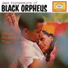 GUARALDI, VINCE -TRIO JAZZ IMPRESSIONS OF BLACK ORPHEUS LP
